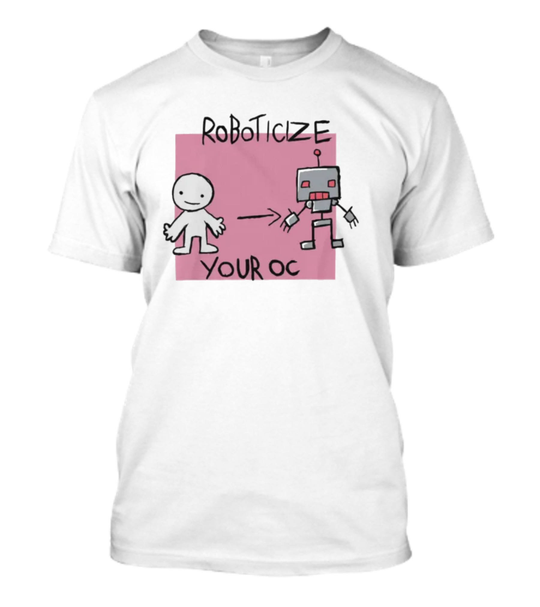 Roboticize Your Oc Simple Figure To Robot Transformation T-Shirt