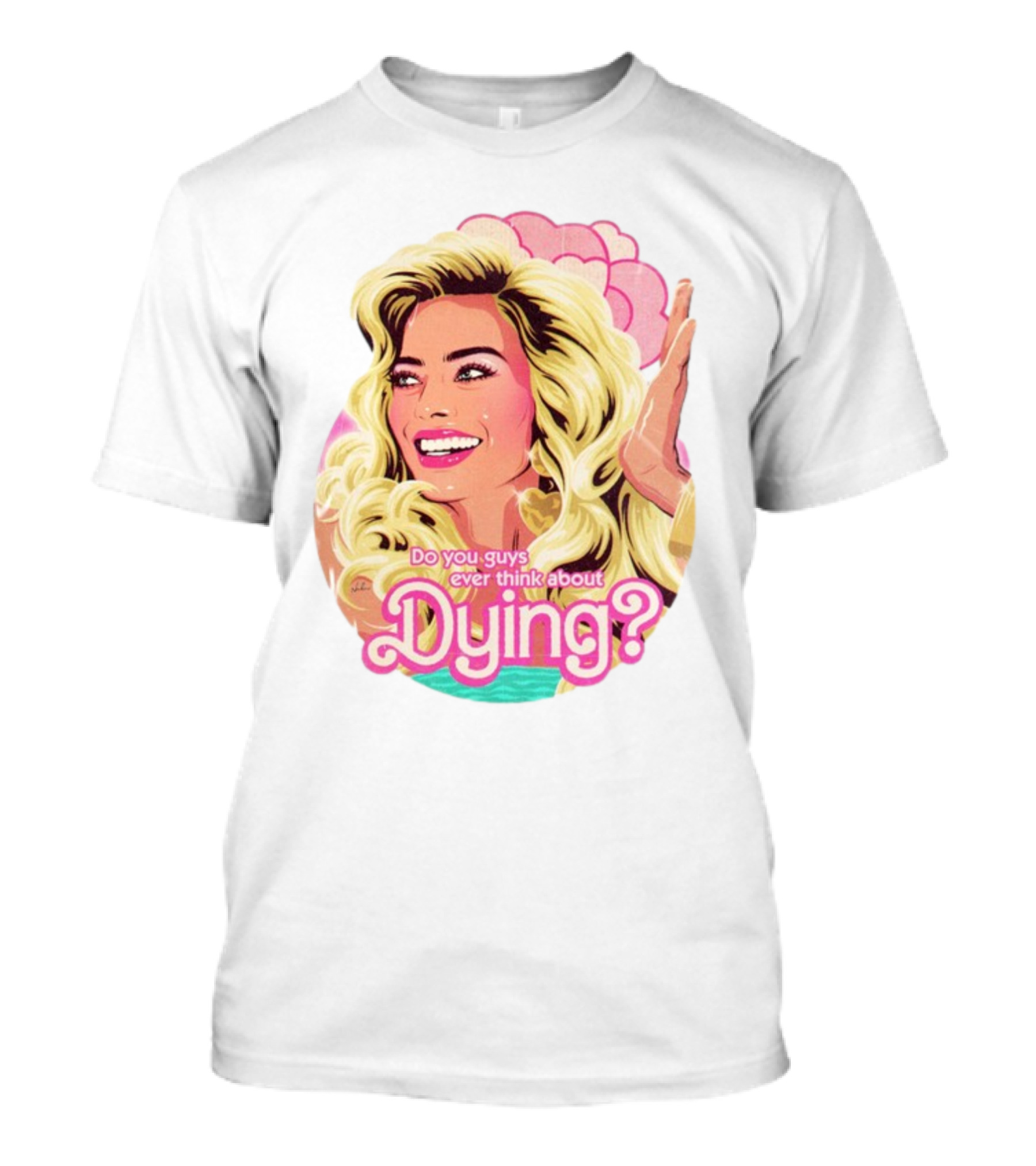 Do You Guys Ever Think About Dying Existential Barbie Retro Pop T-Shirt