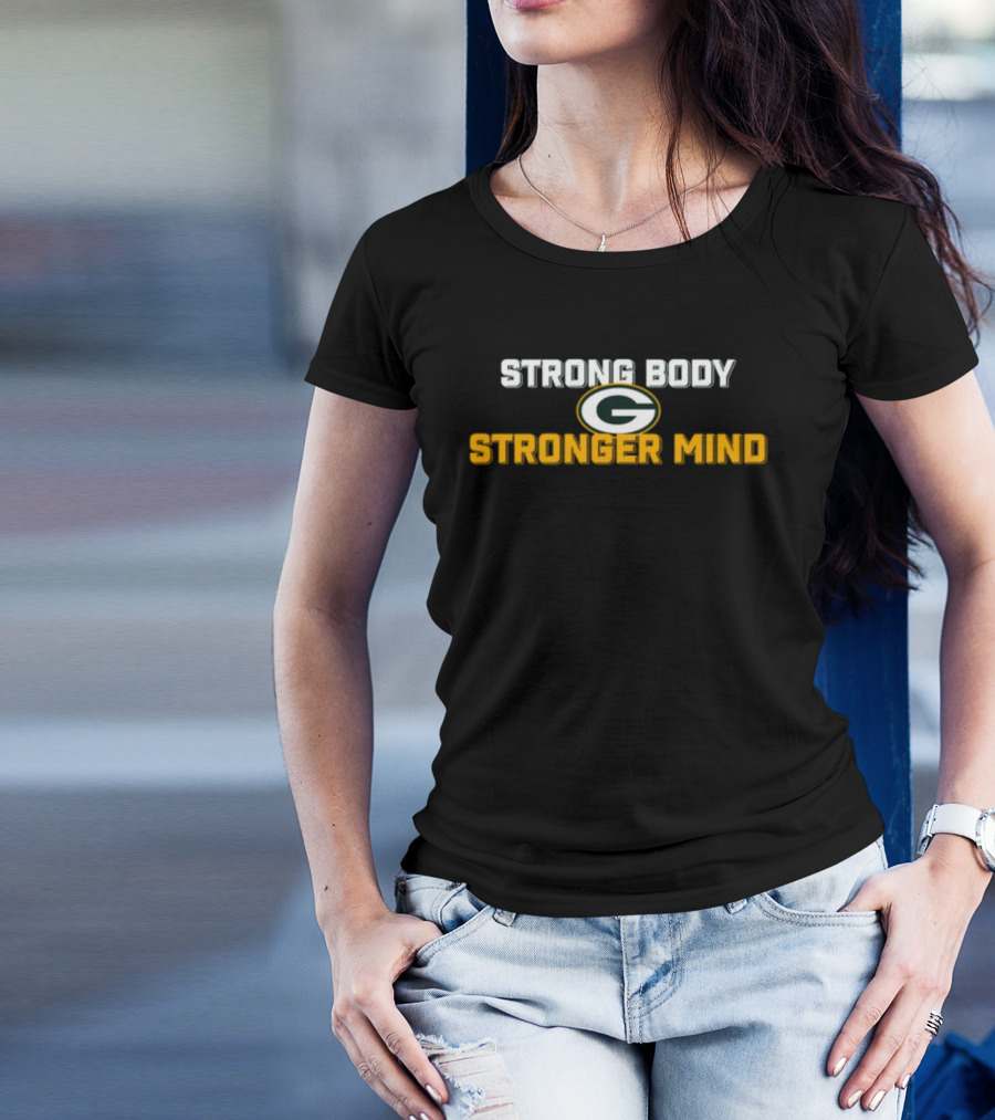 Green Bay Packers Strong Body Stronger Mind T-Shirt
