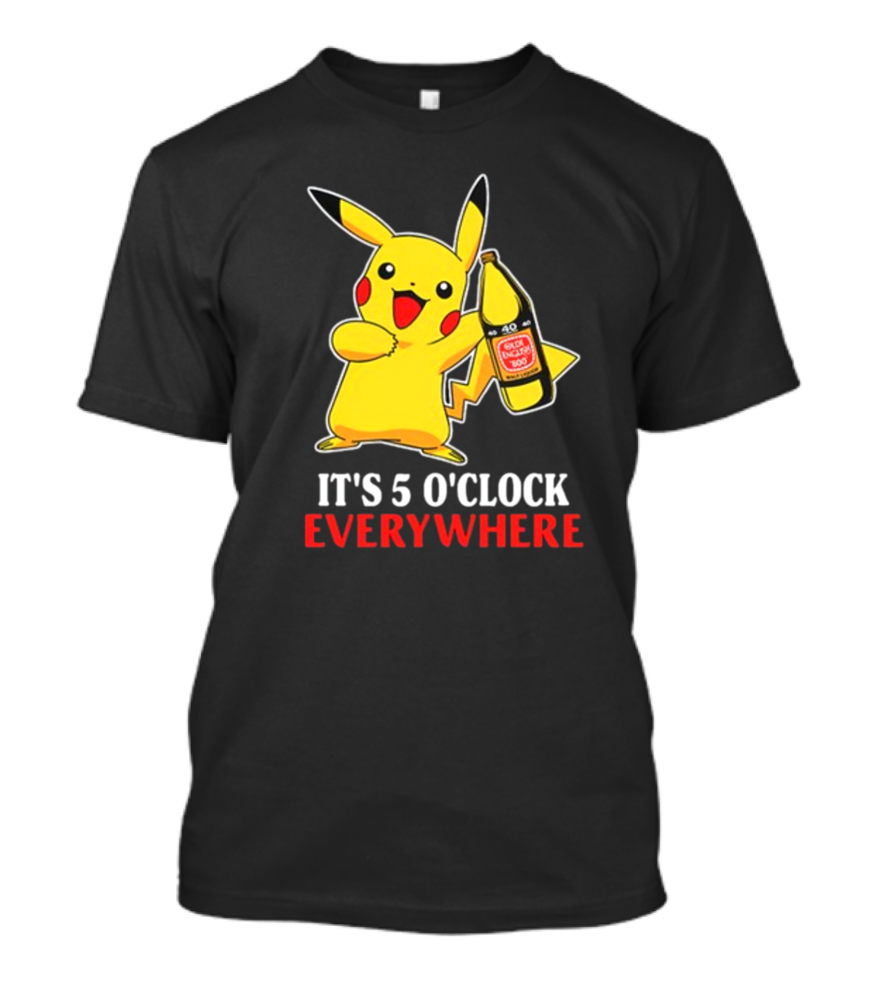 Pikachu Holding Olde English 800 It's 5 O'Clock Everywhere T-Shirt