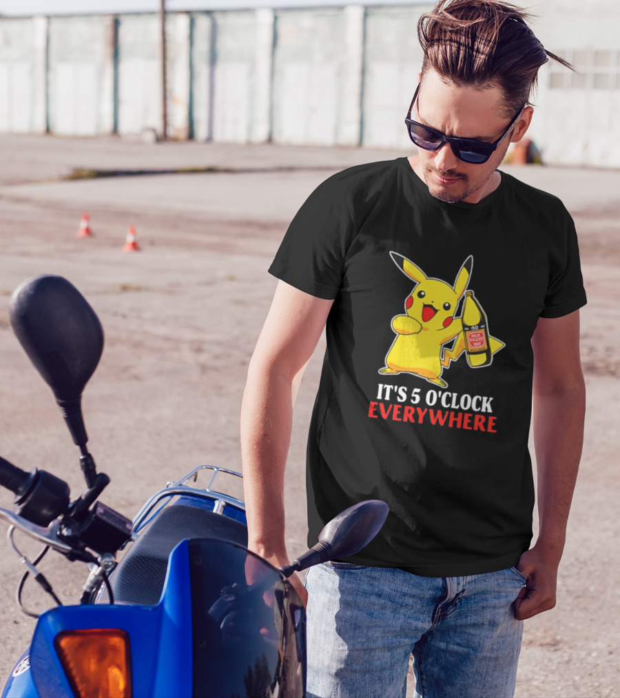 Pikachu Holding Olde English 800 It's 5 O'Clock Everywhere T-Shirt
