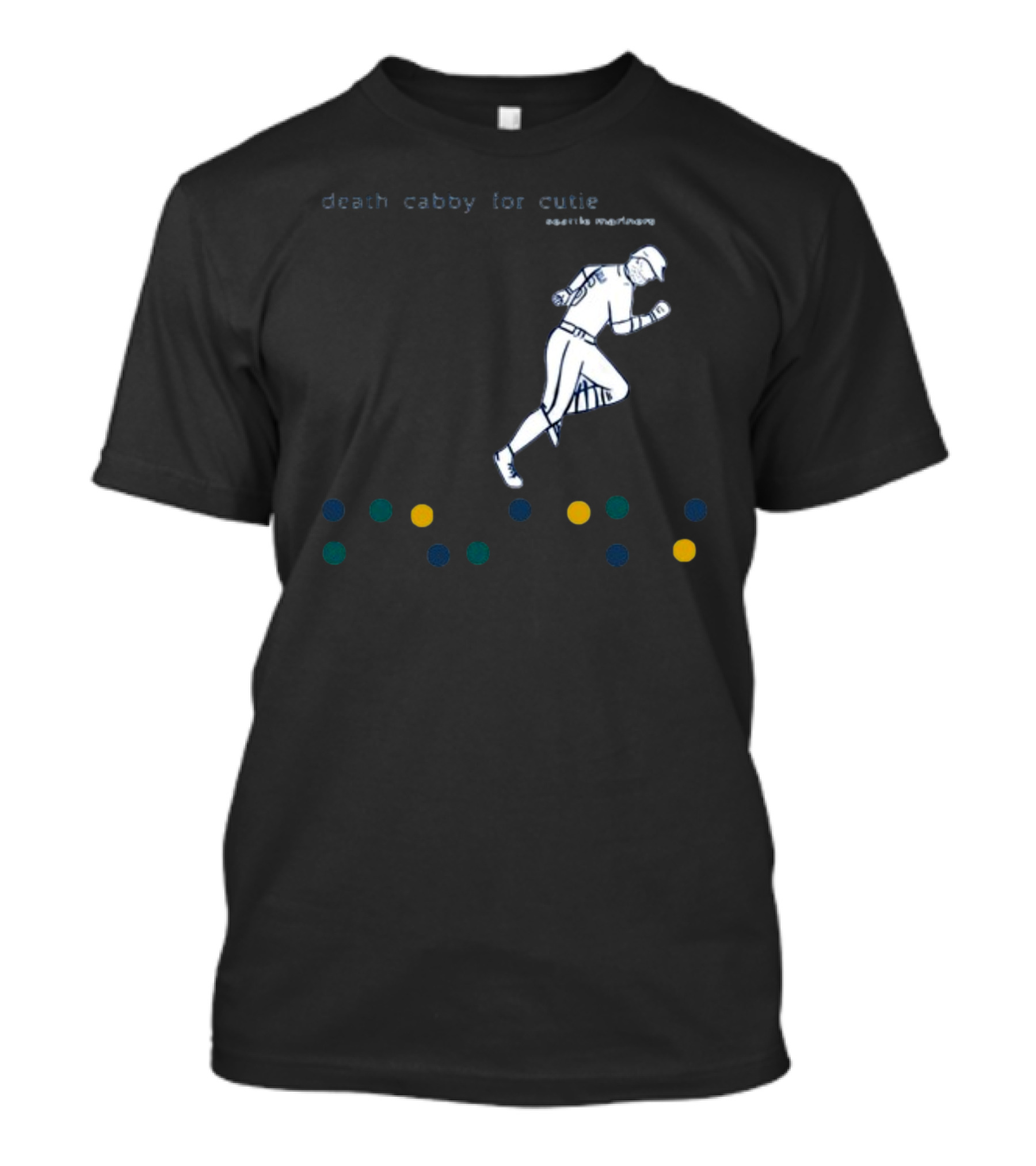 Death Cabby For Cutie Seattle Mariners Baseball Player Dots T-Shirt