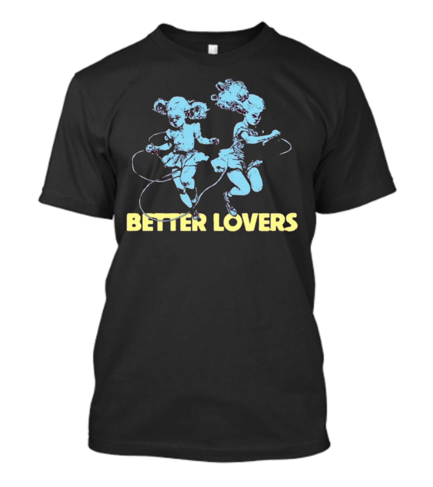 Better Lovers Band Jump Rope Dancing Dolls T-Shirt