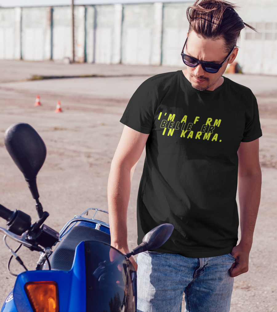 I'm A Firm Believer In Karma Distorted Text Optical Illusion T-Shirt
