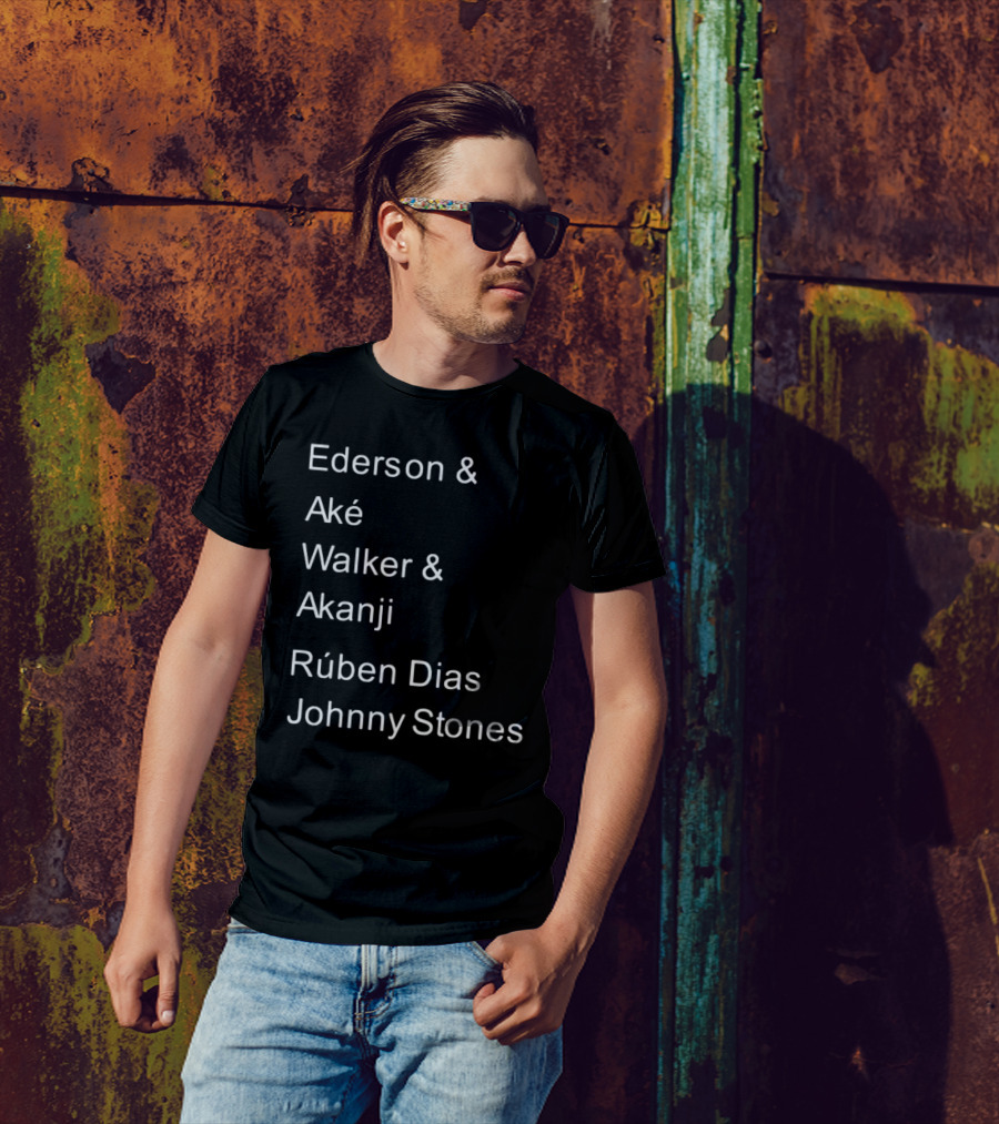 Ederson And Aké Walker And Akanji Rúben Dias Johnny Stones Football Lineup T-Shirt