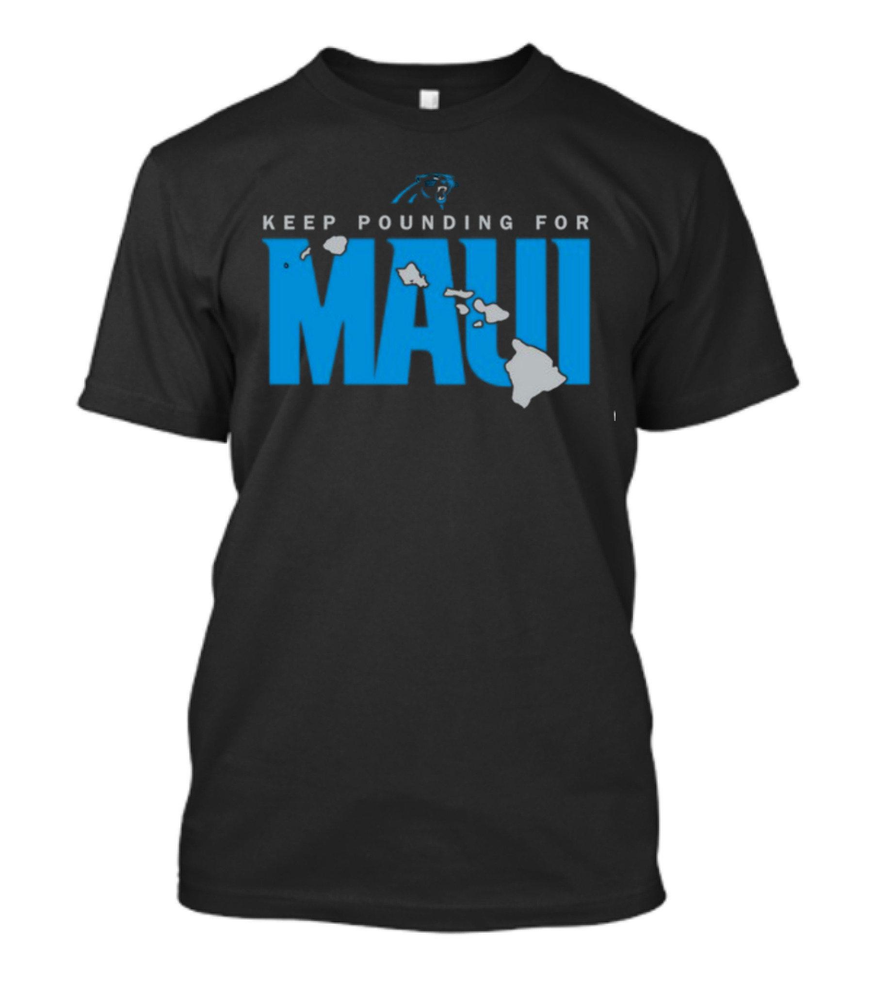 Keep Pounding For Maui Carolina Panthers Hawaii Support T-Shirt