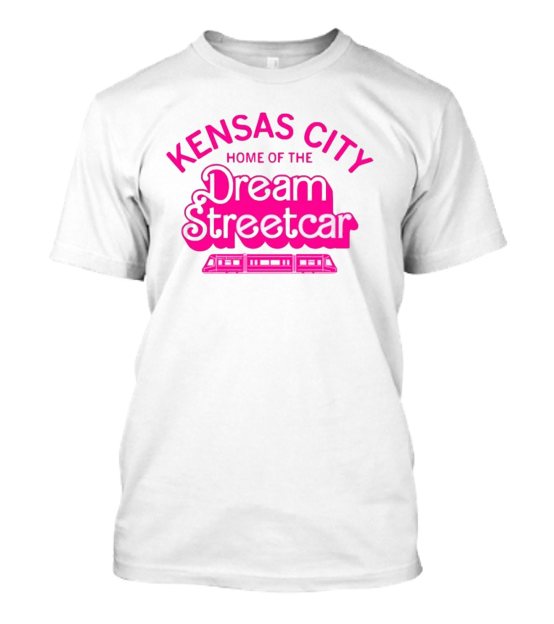 Kansas City Home Of The Dream Streetcar T-Shirt
