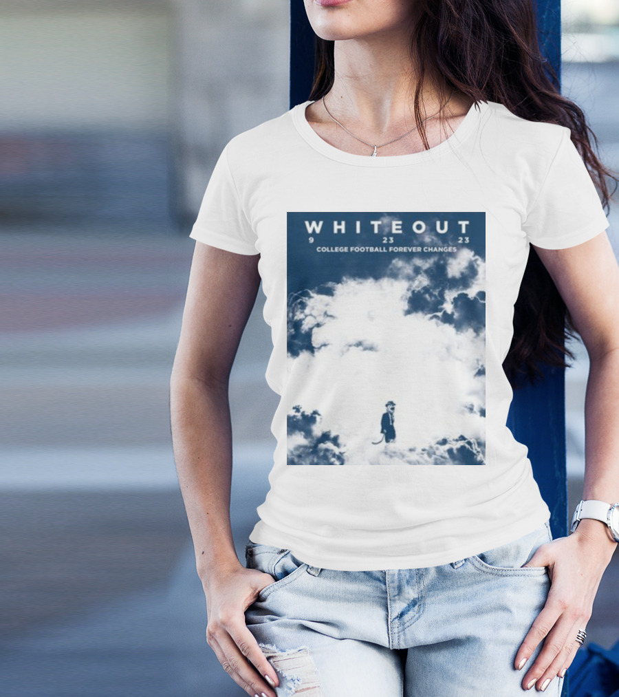 WHITEOUT 9 23 23 COLLEGE FOOTBALL FOREVER CHANGES CLOUDS T-Shirt