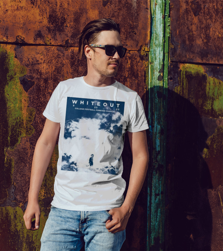 WHITEOUT 9 23 23 COLLEGE FOOTBALL FOREVER CHANGES CLOUDS T-Shirt