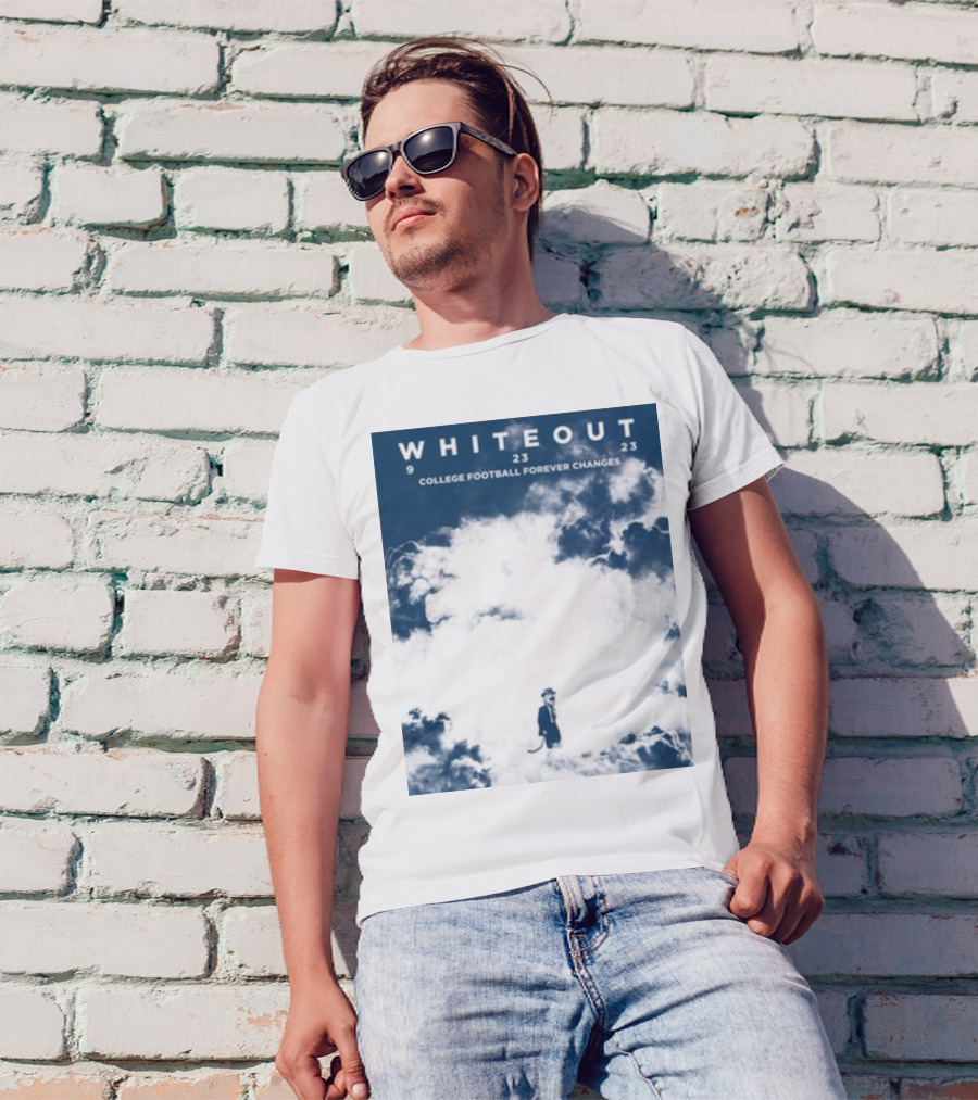 WHITEOUT 9 23 23 COLLEGE FOOTBALL FOREVER CHANGES CLOUDS T-Shirt