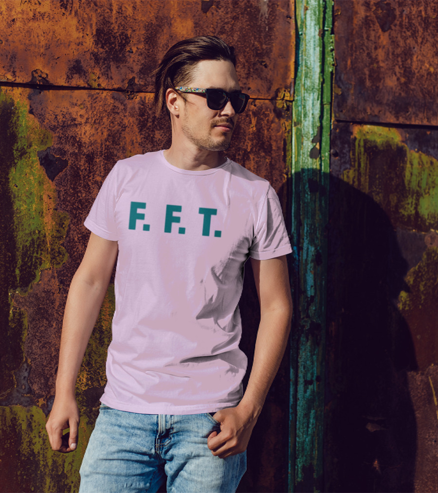 FFT Family Fun Trip F.F.T T-Shirt