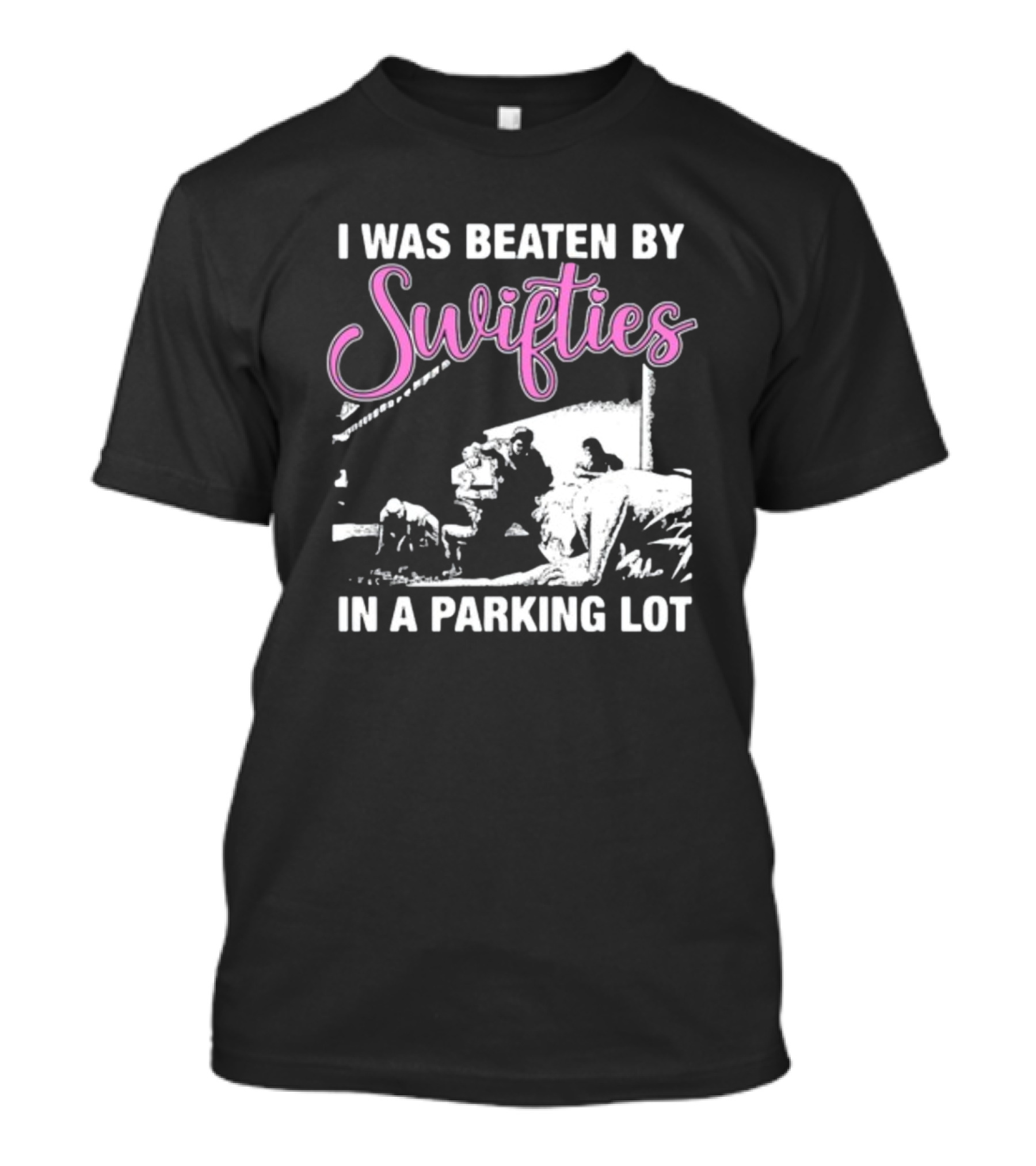 I Was Beaten By Swifties In A Parking Lot Thegoodshirts Tank T-Shirt
