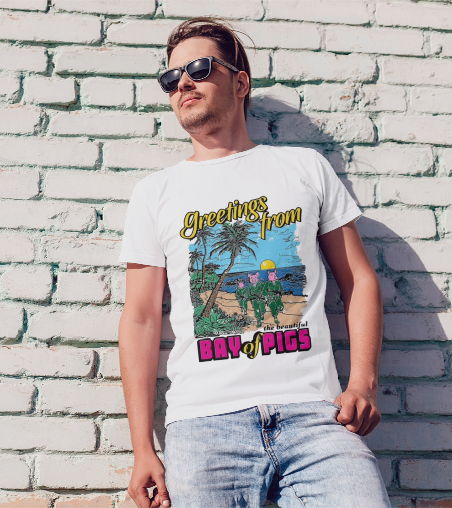 Greetings From The Beautiful Bay Of Pigs With Pig-Headed Soldiers And Tropical Beach Scene T-Shirt