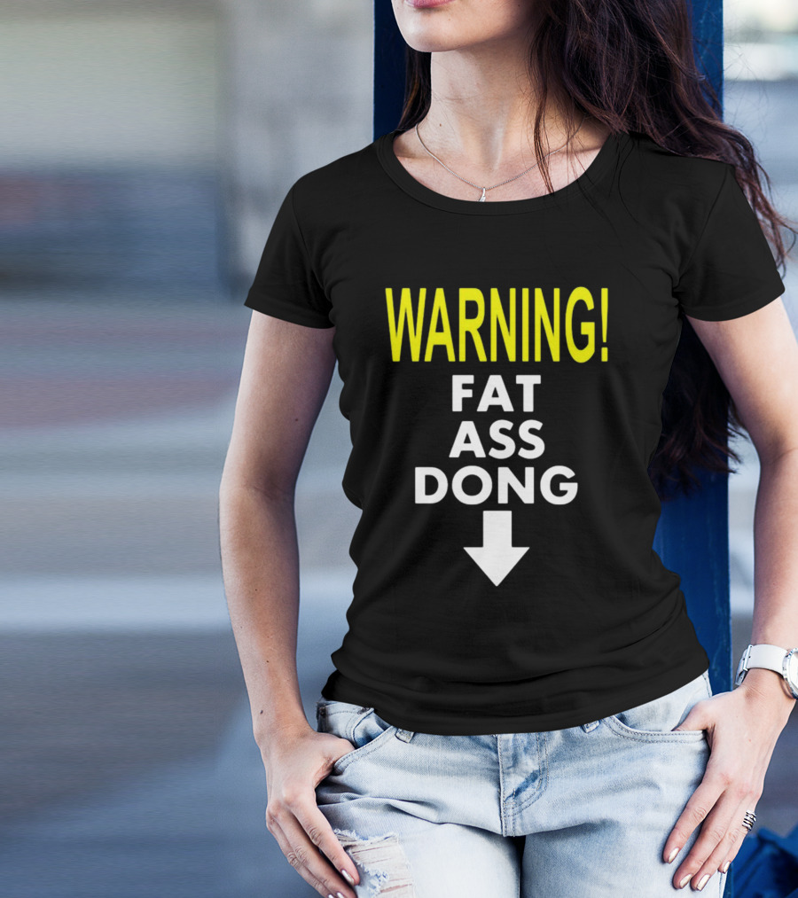 WARNING Fat Ass Dong New Teenhearts T-Shirt