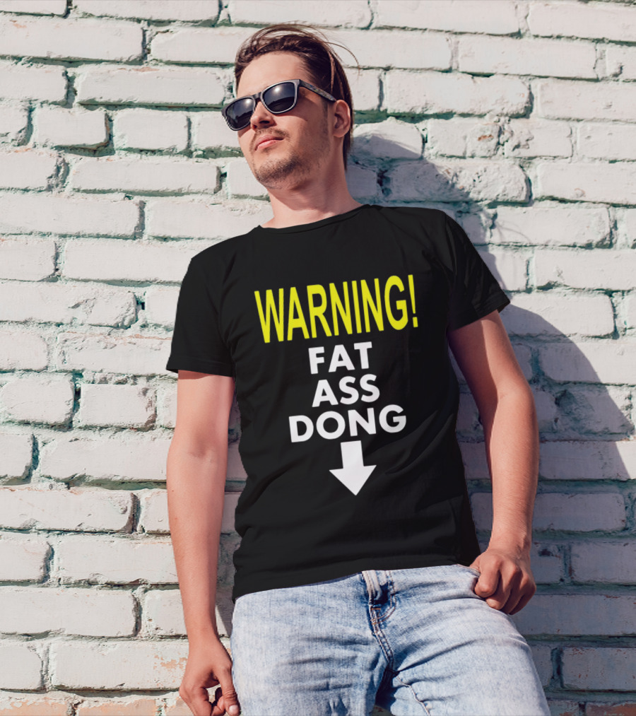 WARNING Fat Ass Dong New Teenhearts T-Shirt