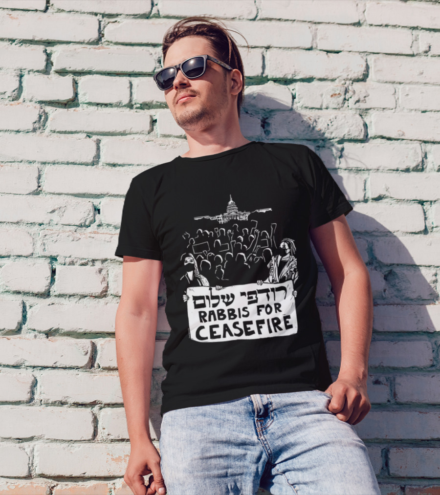 Rabbis For Ceasefire Hebrew Text Protest And Capitol Building T-Shirt