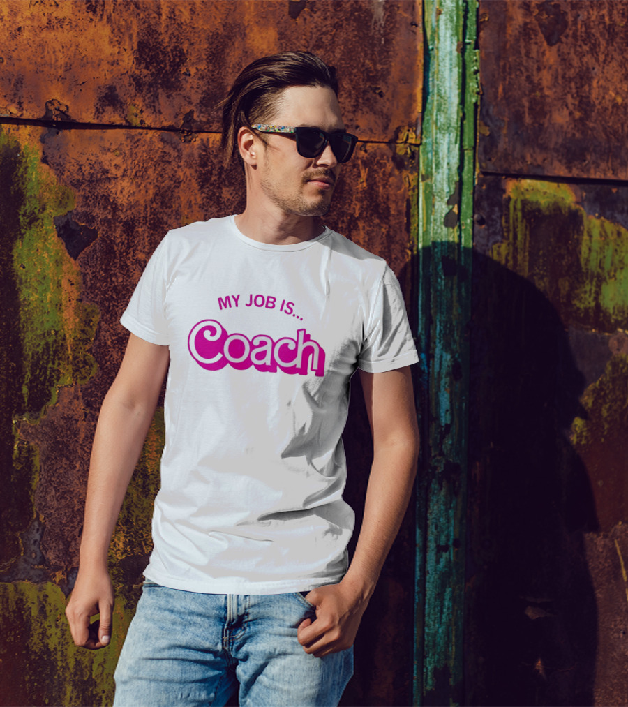 Raygunsite My Job Is Coach T-Shirt