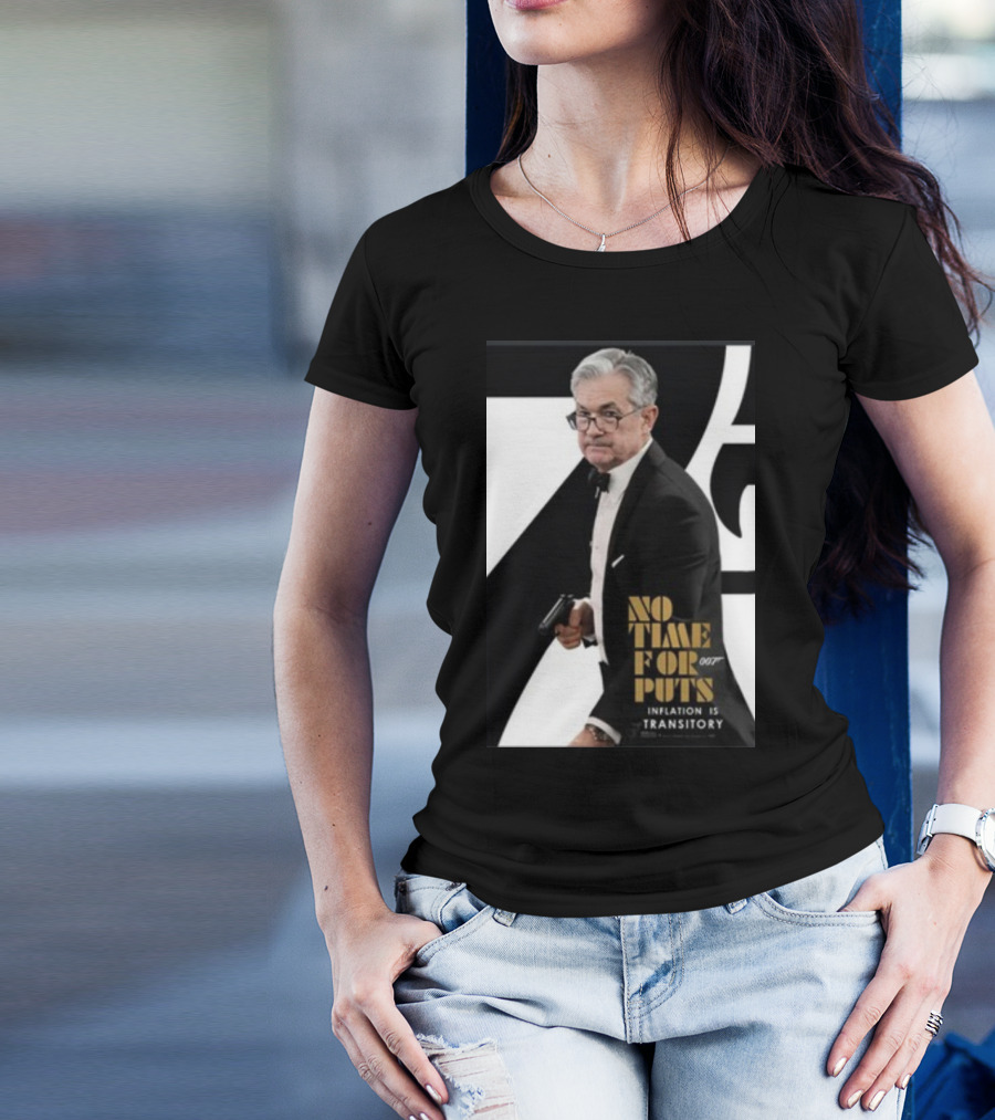 No Time For Puts 007 Inflation Is Transitory James Bond T-Shirt