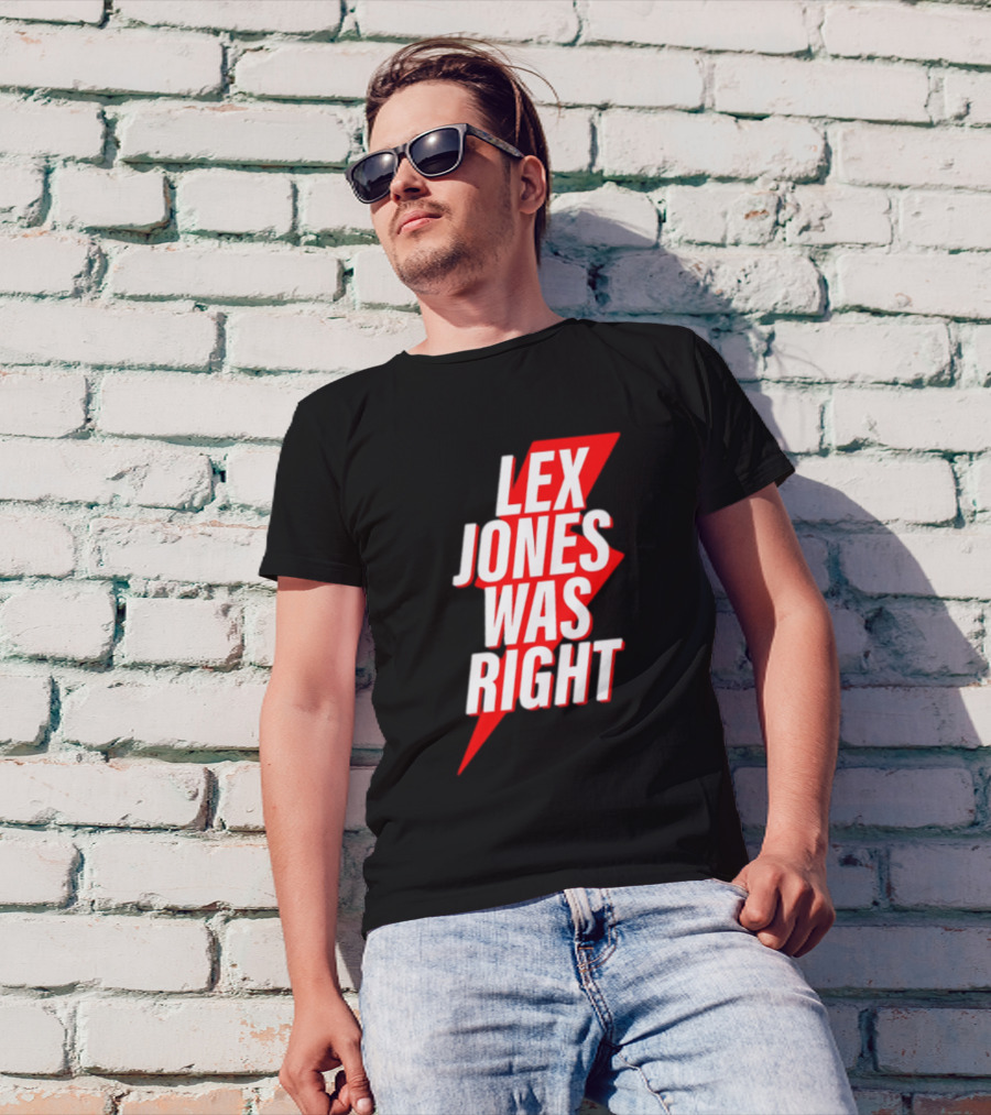 LEX JONES WAS RIGHT Lightning Bolt Text T-Shirt