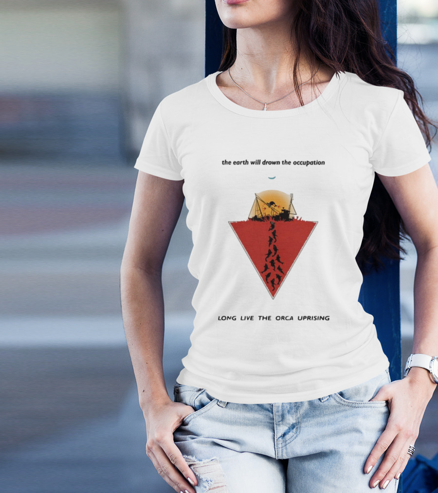The Earth Will Drown The Occupation Long Live The Orca Uprising Triangle T-Shirt
