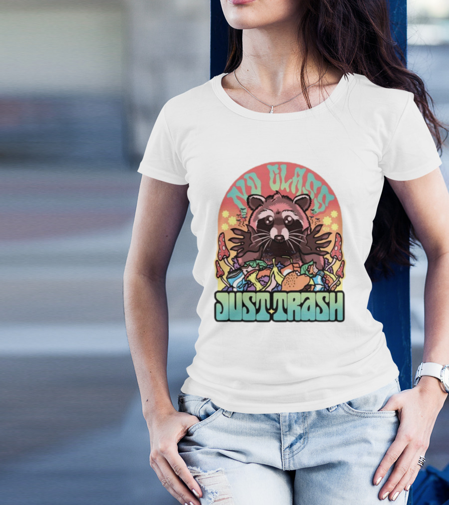 No Class Just Trash Raccoon With Psychedelic Mushrooms And Trash Heap T-Shirt