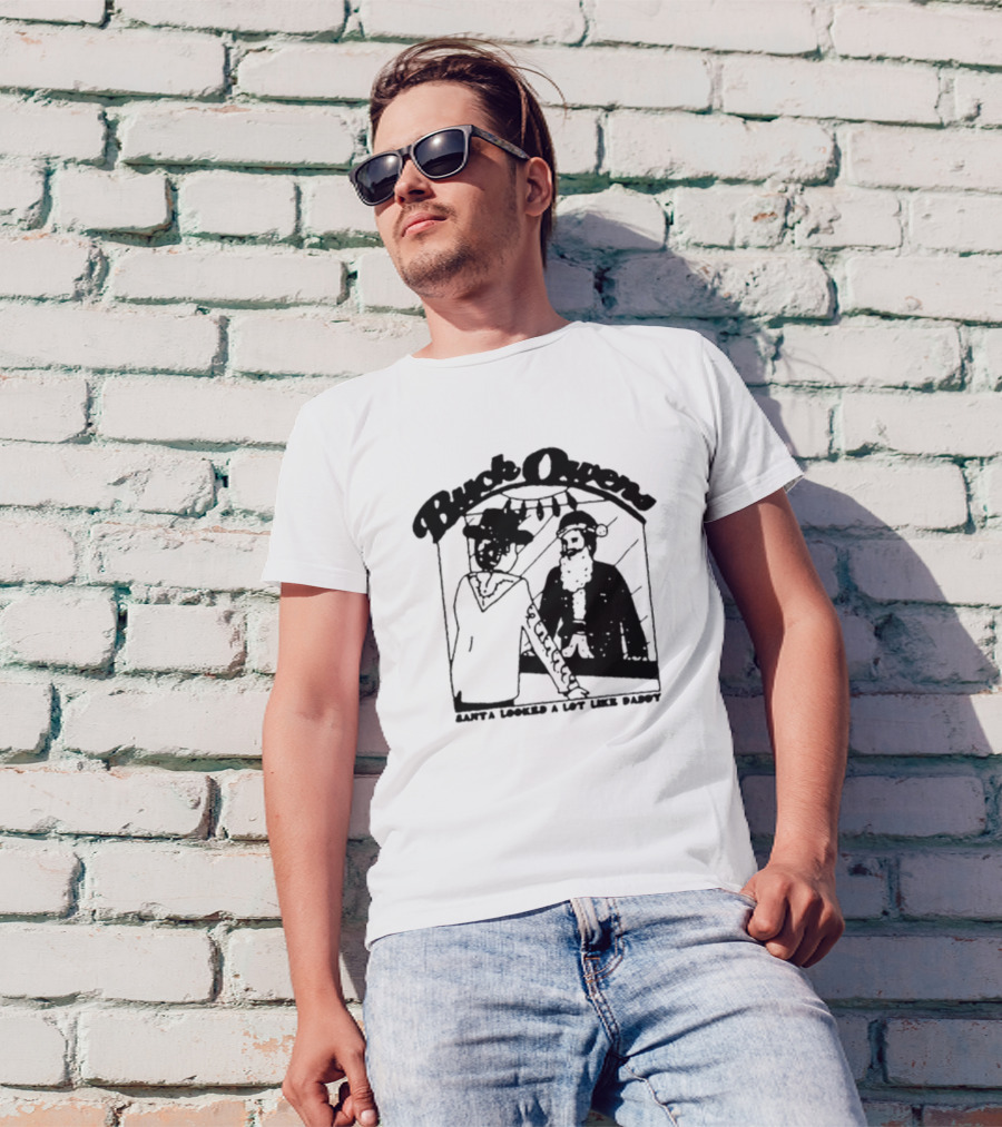 Buck Owens Santa Looked A Lot Like Daddy Christmas Mirror Reflection T-Shirt