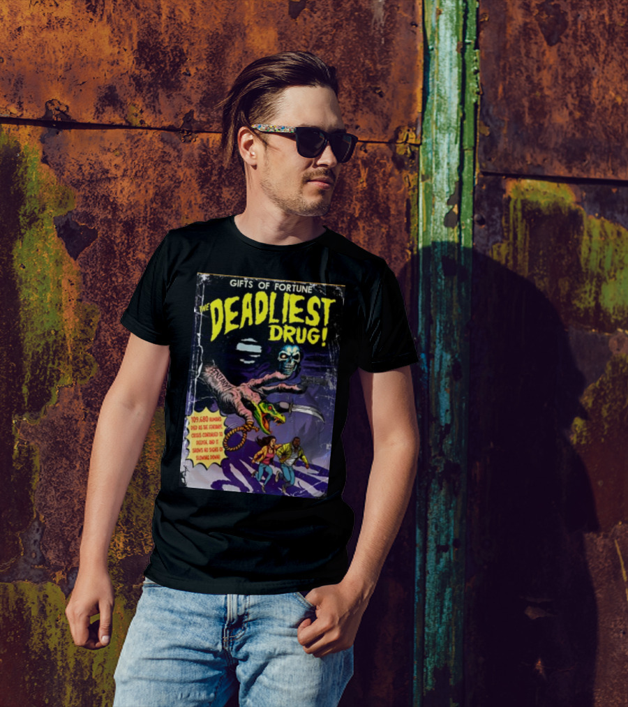 Gifts Of Fortune The Deadliest Drug Arm Claw Holding Skull Chasing Two People 109680 Humans Died Crisis Continued Swords T-Shirt