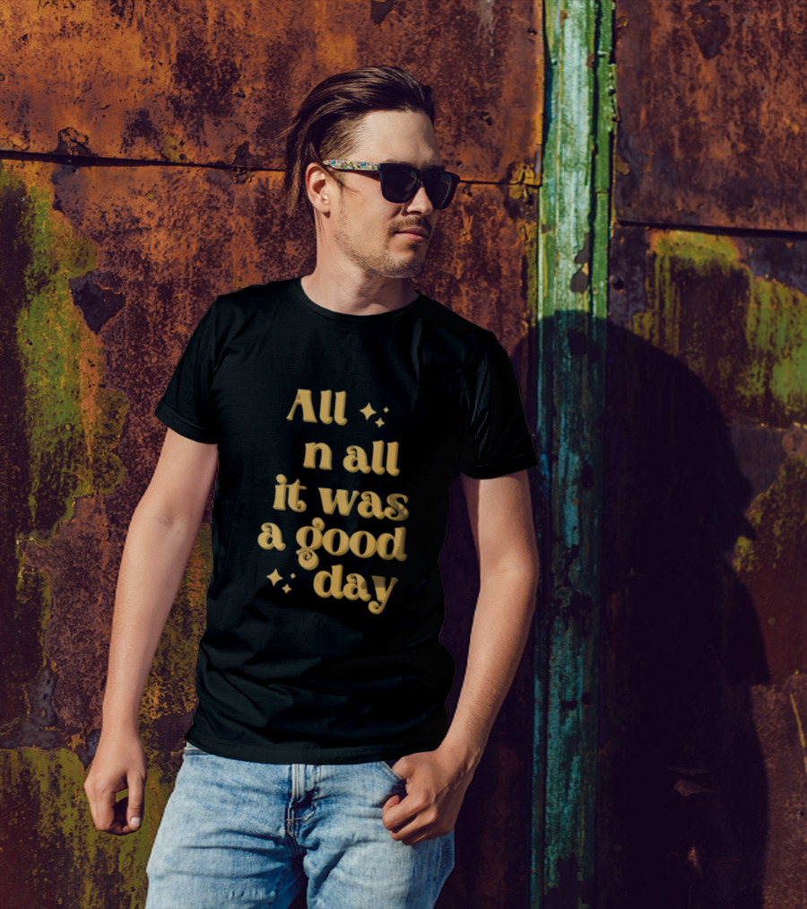 Tim Tracker All In All It Was A Good Day Sparkle Text T-Shirt