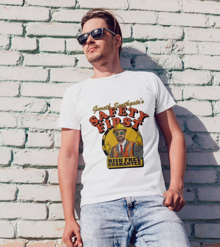 Gareth Southgate Safety First Risk Free Guarantee Construction Worker T-Shirt