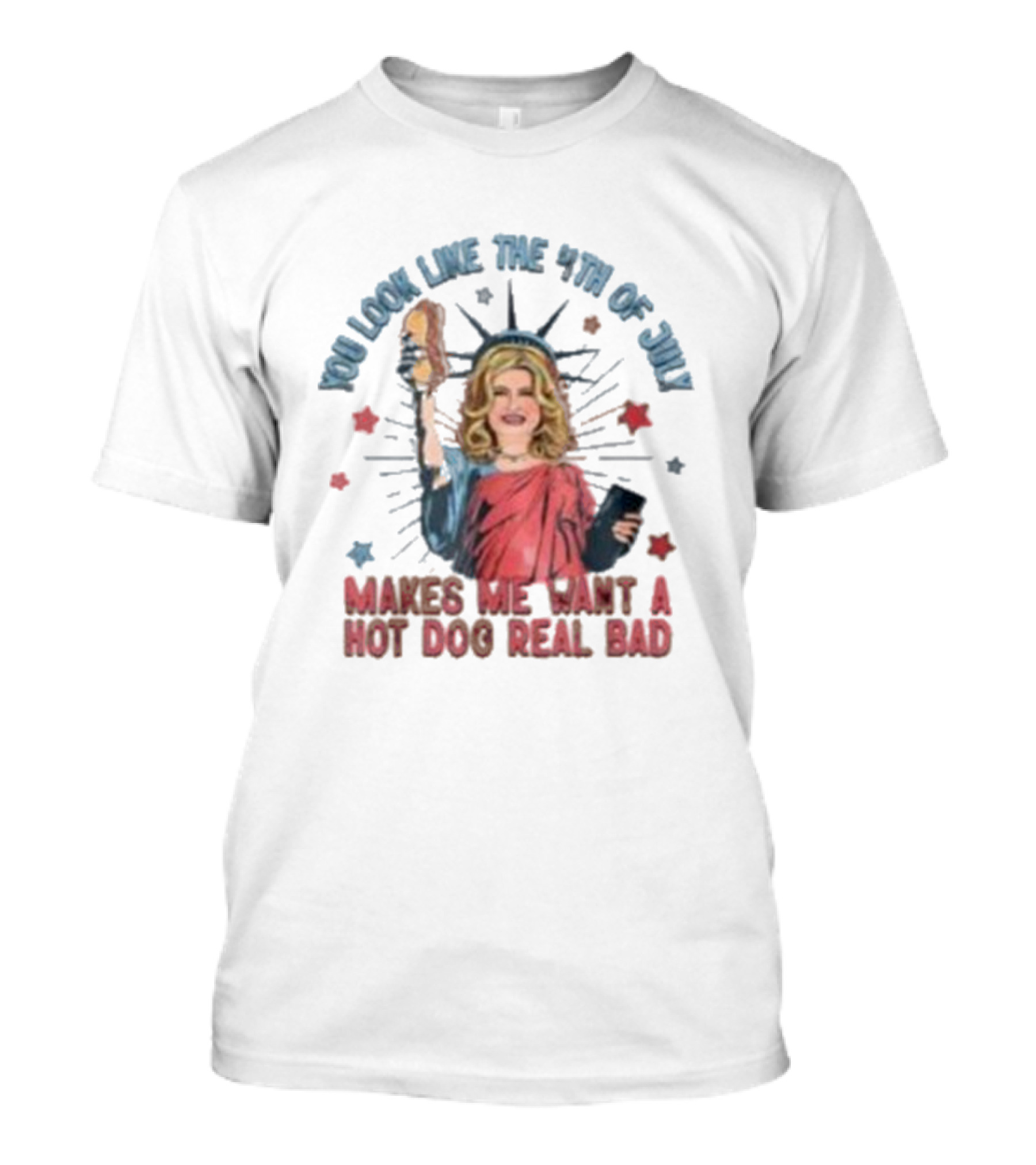 Jennifer Coolidge You Look Like The 4th Of July Hot Dog Real Bad Stars Fourth Of July T-Shirt