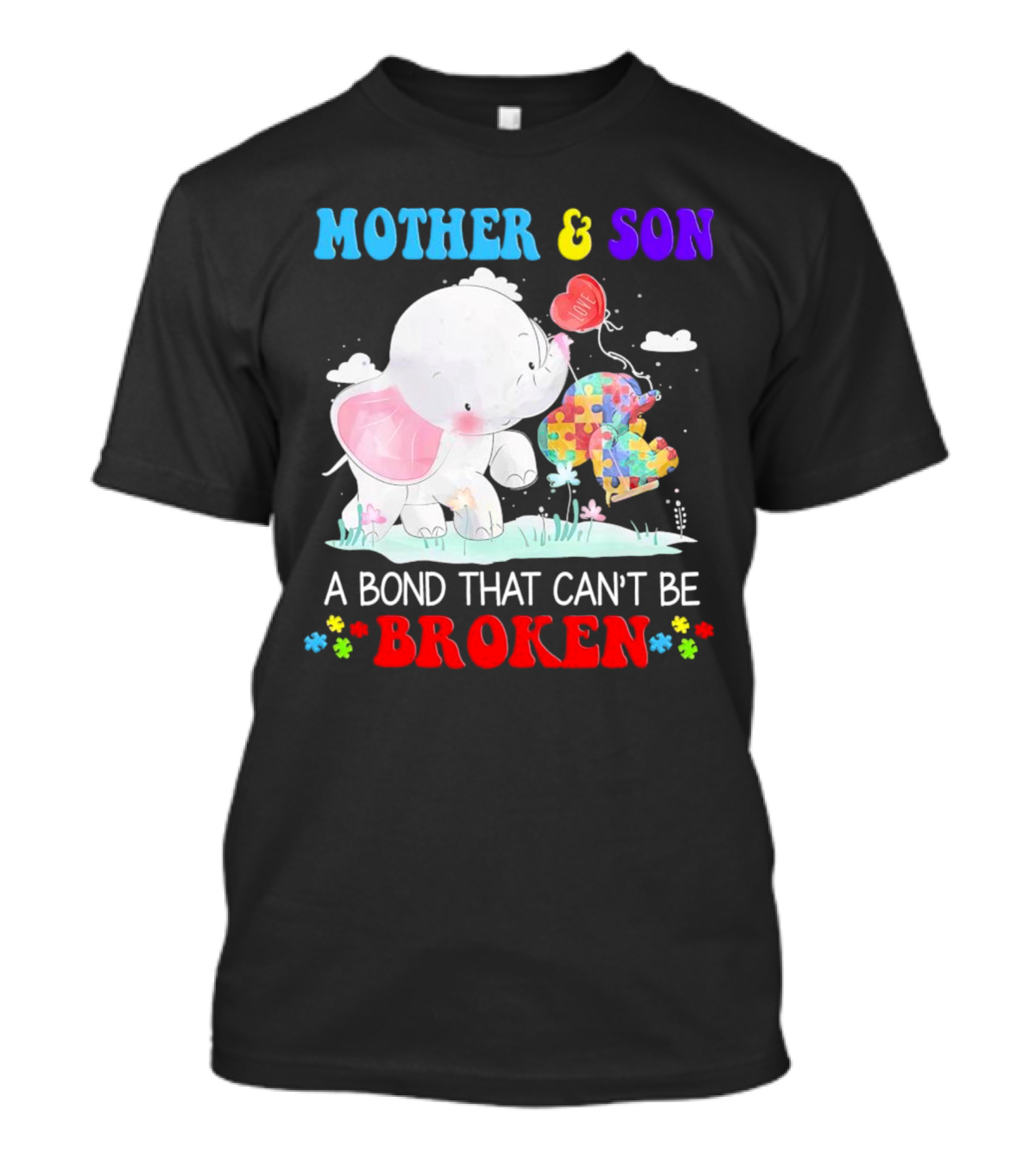 Mother And Son Elephants Autism Puzzle Heart A Bond That Can't Be Broken T-Shirt