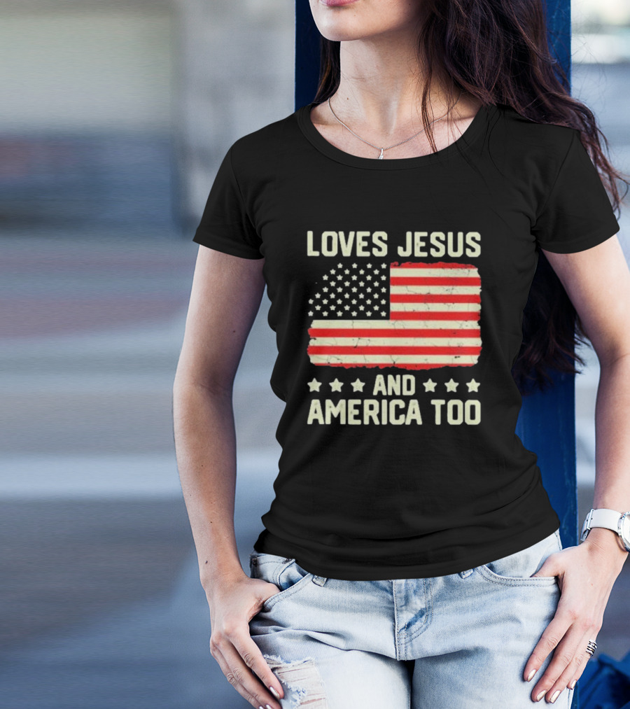Loves Jesus And America Too Vintage Independence Day Flag T-Shirt