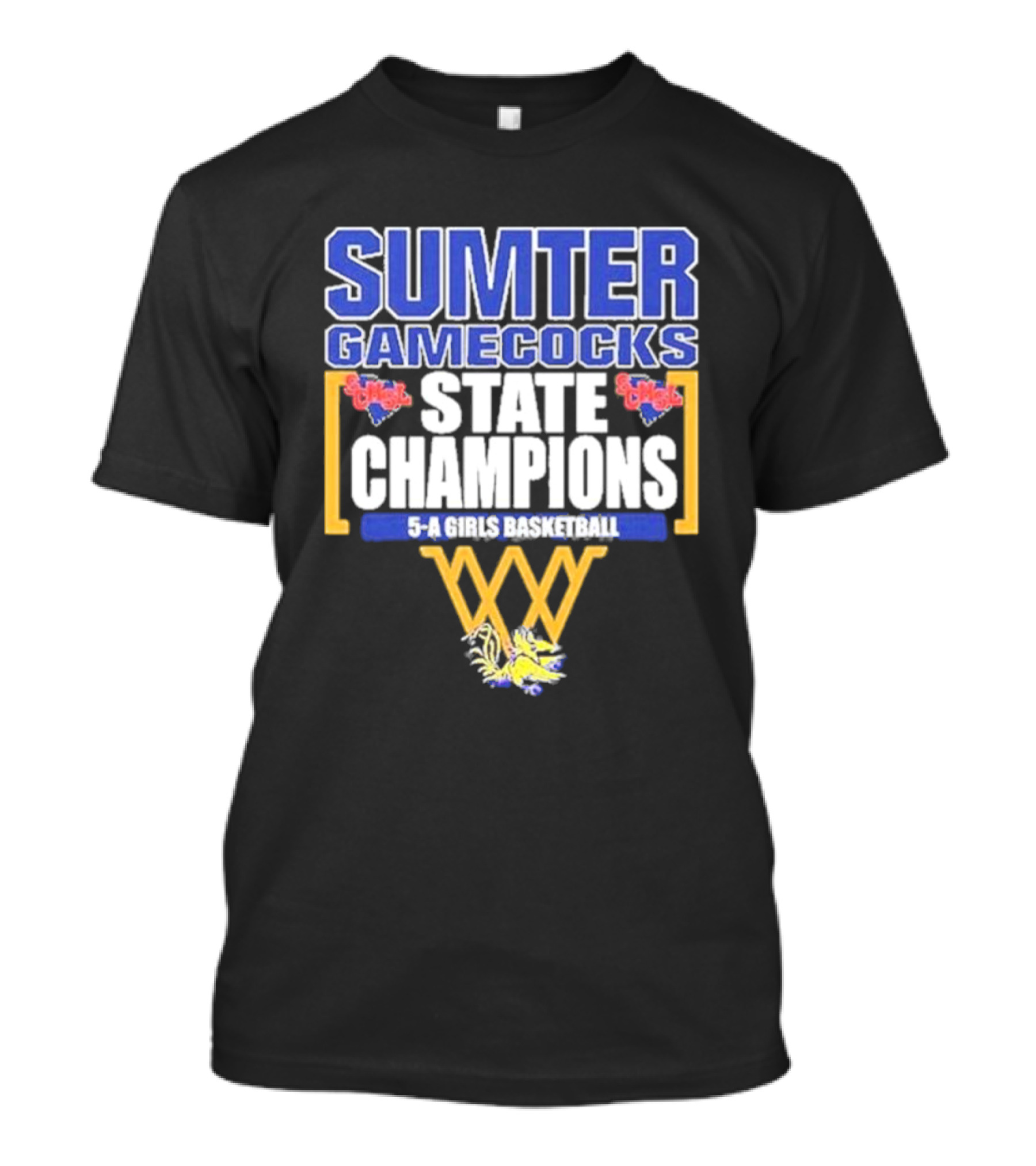 Sumter Gamecocks State Champions 5-A Girls Basketball SCSHL T-Shirt