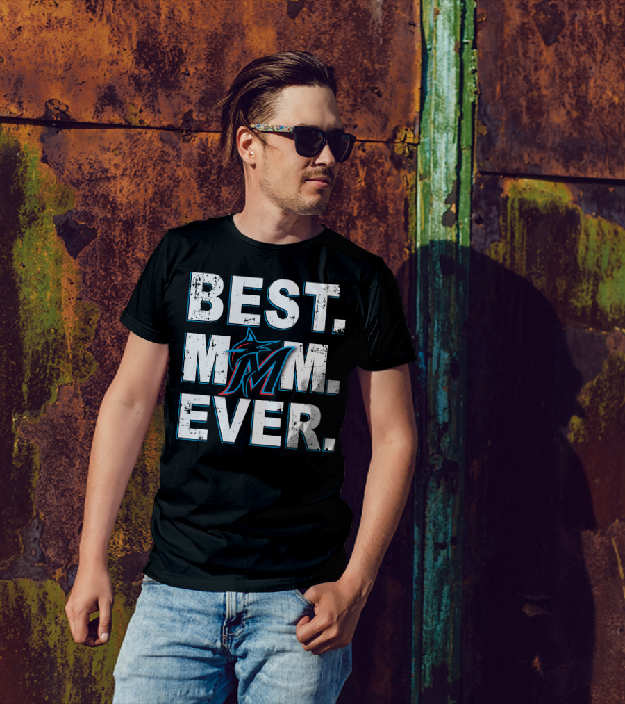 BEST MOM EVER Miami Marlins T-Shirt