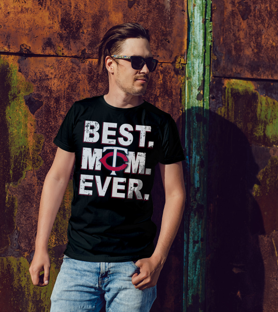BEST MOM EVER Minnesota Twins T-Shirt