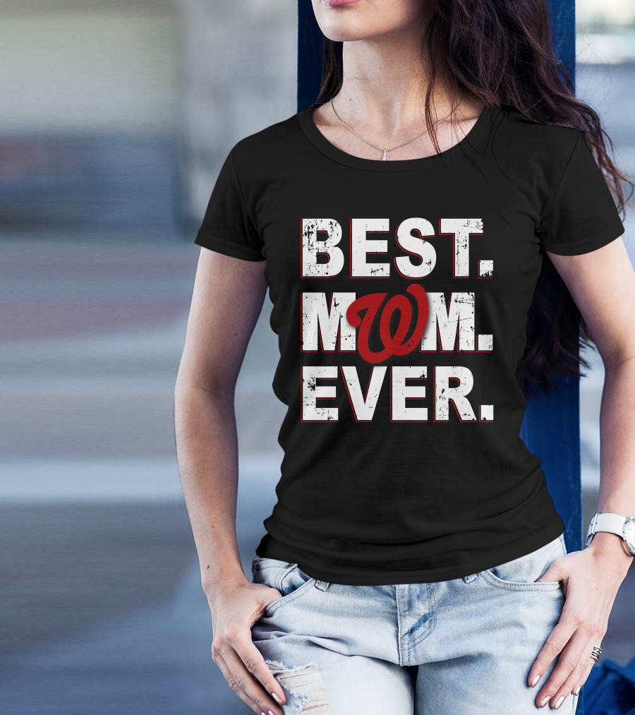 BEST MOM EVER Washington Nationals T-Shirt