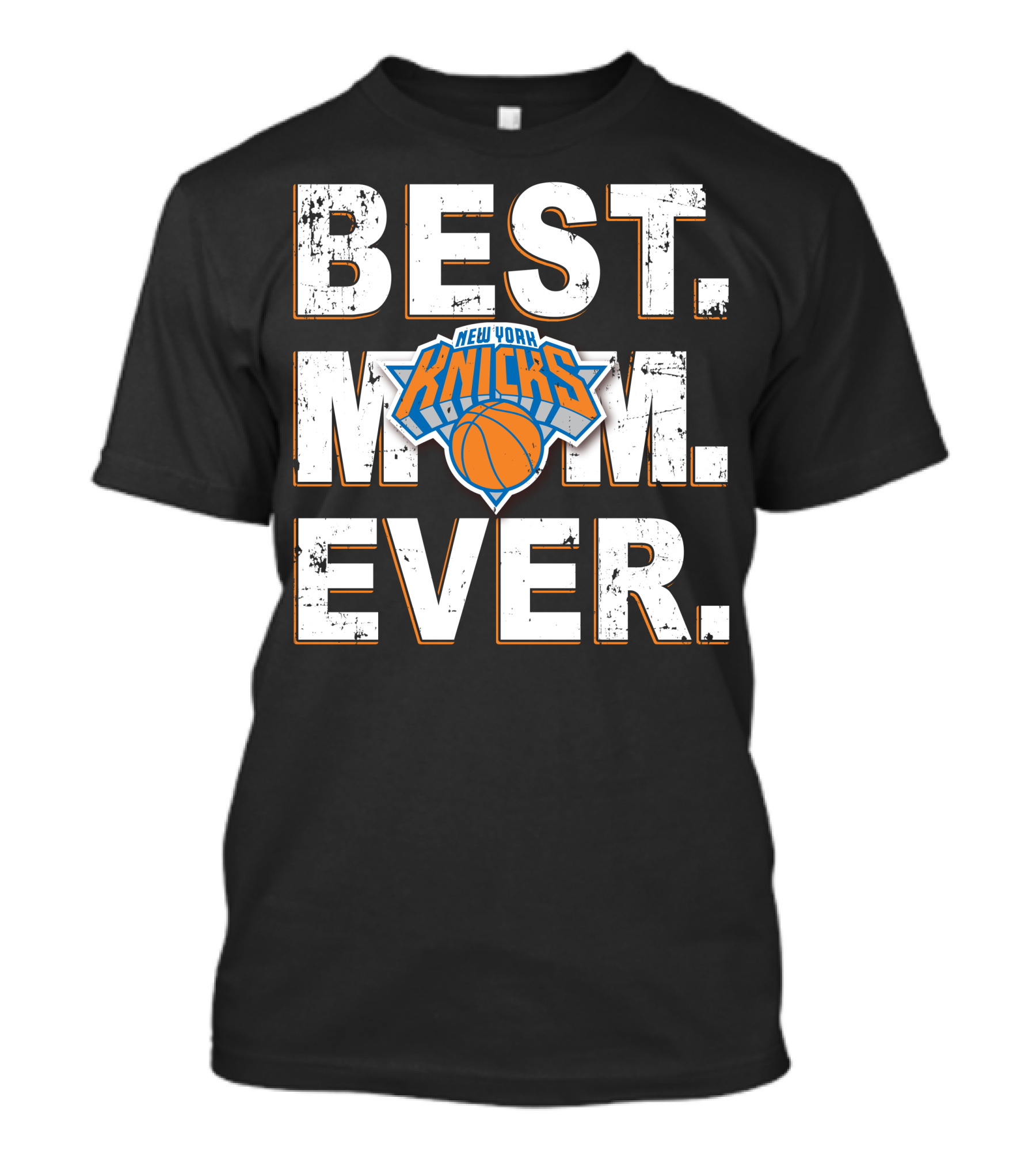BEST MOM EVER New York Knicks Basketball T-Shirt