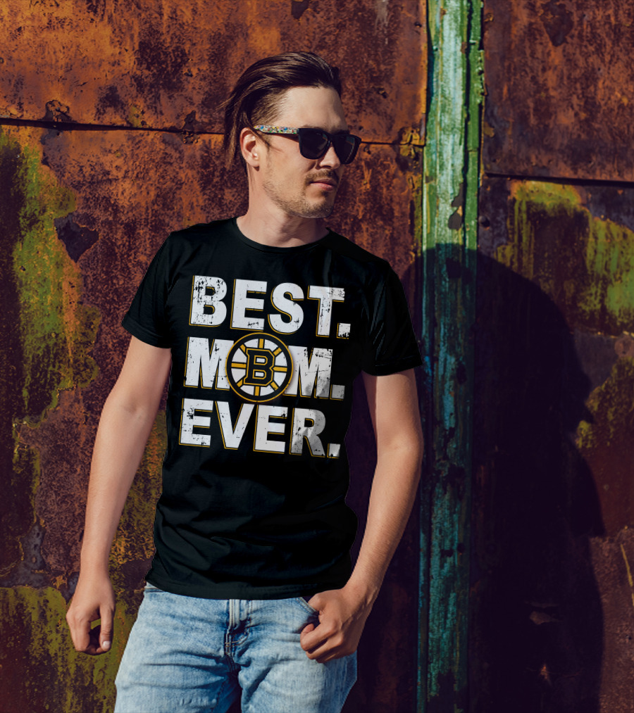 BEST MOM EVER Boston Bruins Hockey Fan T-Shirt