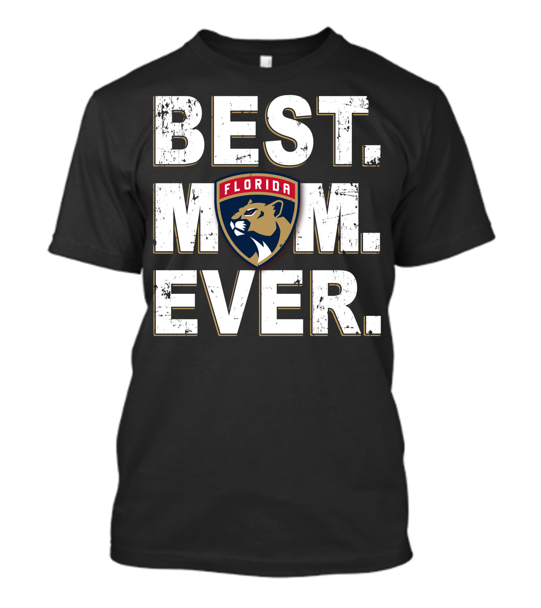 BEST MOM EVER Florida Panthers T-Shirt