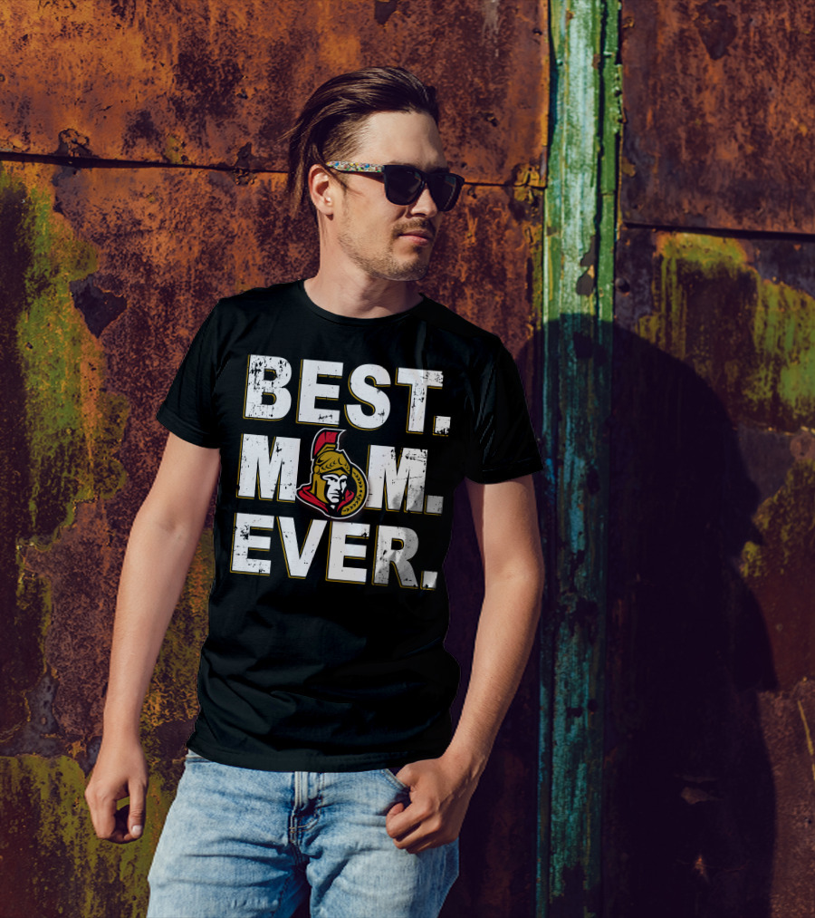 BEST MOM EVER Ottawa Senators Fan T-Shirt