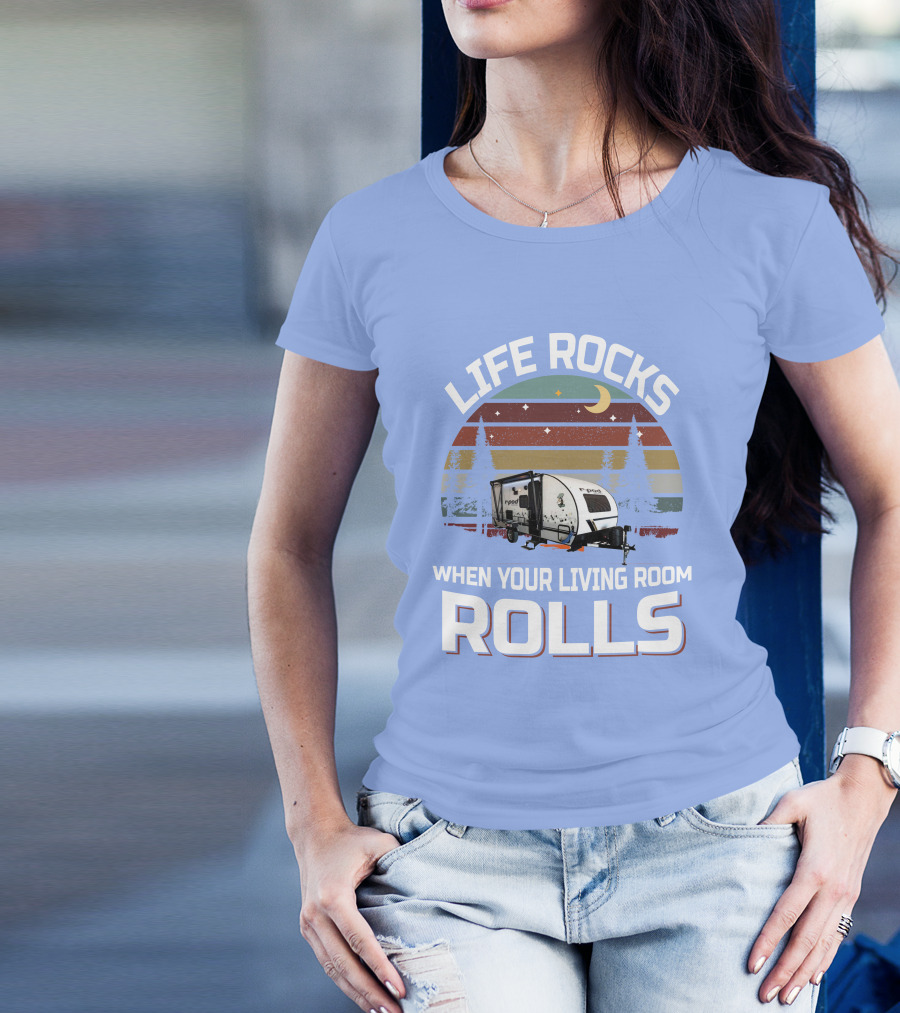Life Rocks When Your Living Room Rolls RPod 190 T-Shirt