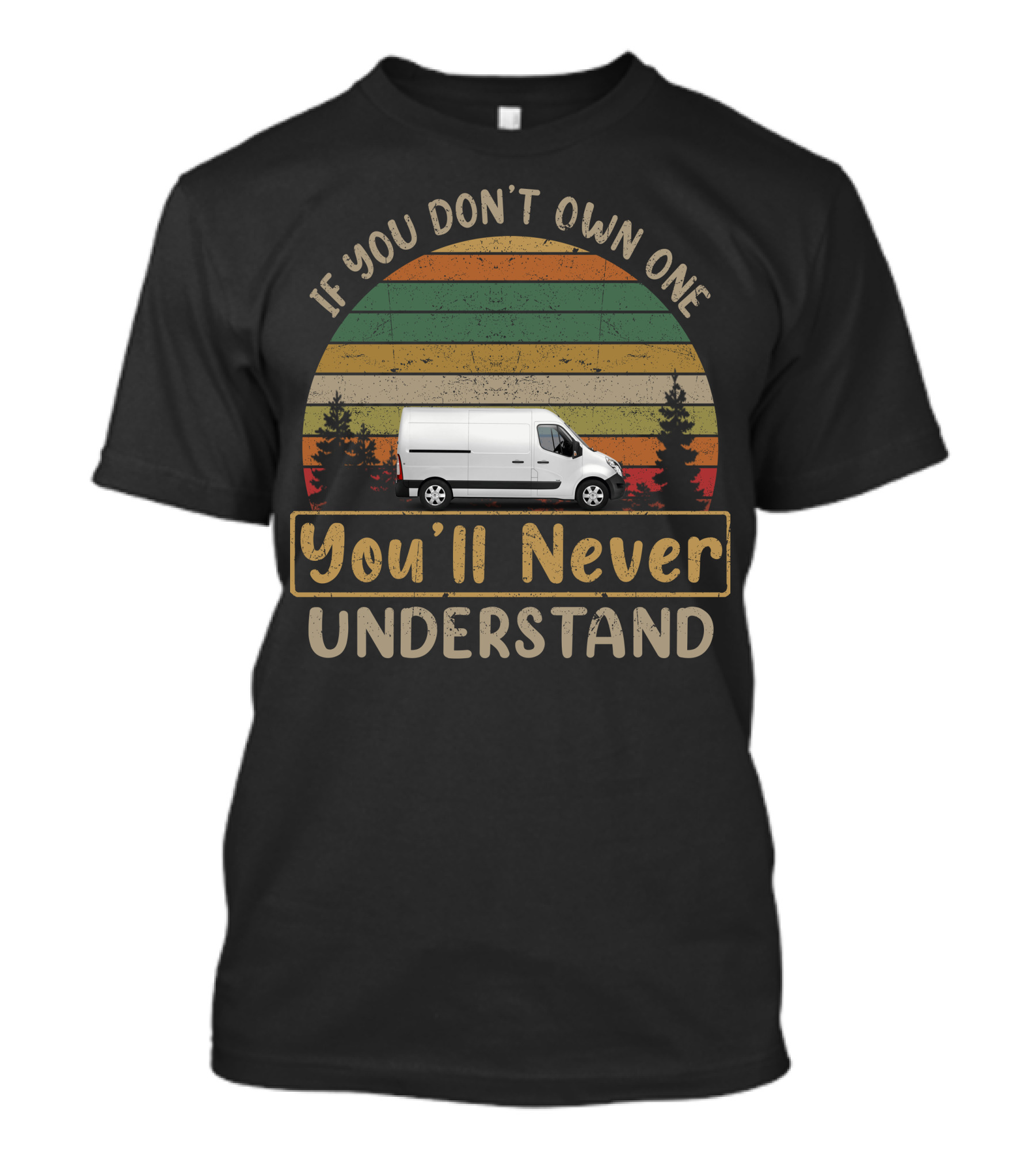 Renault Master If You Don't Own One You'll Never Understand T-Shirt
