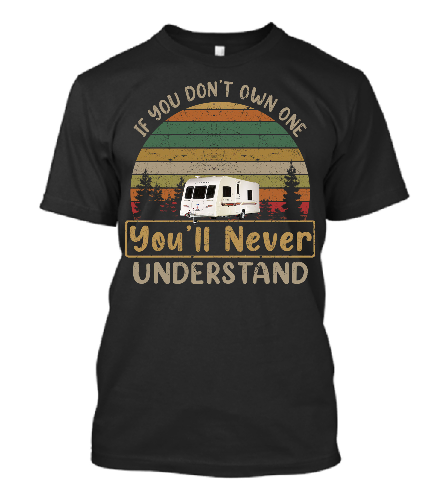If You Don't Own One You'll Never Understand Bailey Unicorn Vintage Retro Camper T-Shirt