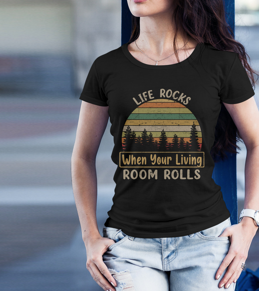 Life Rocks When Your Living Room Rolls Vintage Sunset Forest T-Shirt