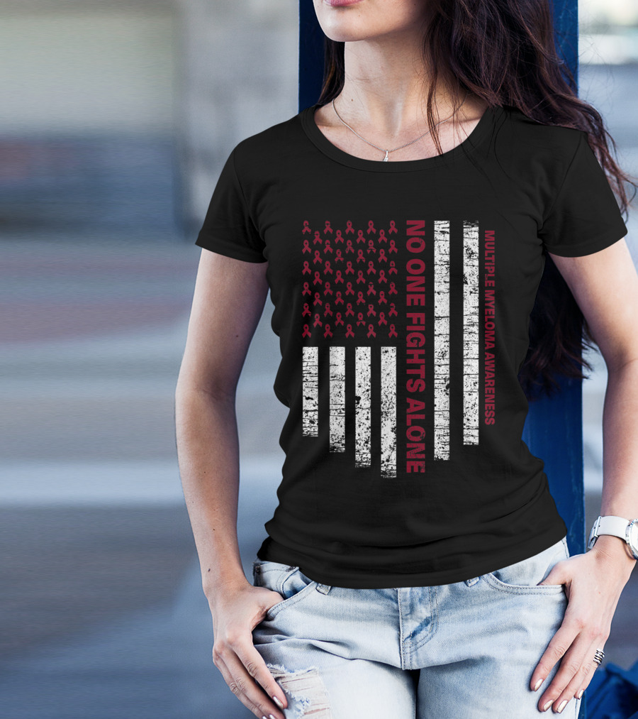 No One Fights Alone Multiple Myeloma Awareness USA Flag T-Shirt
