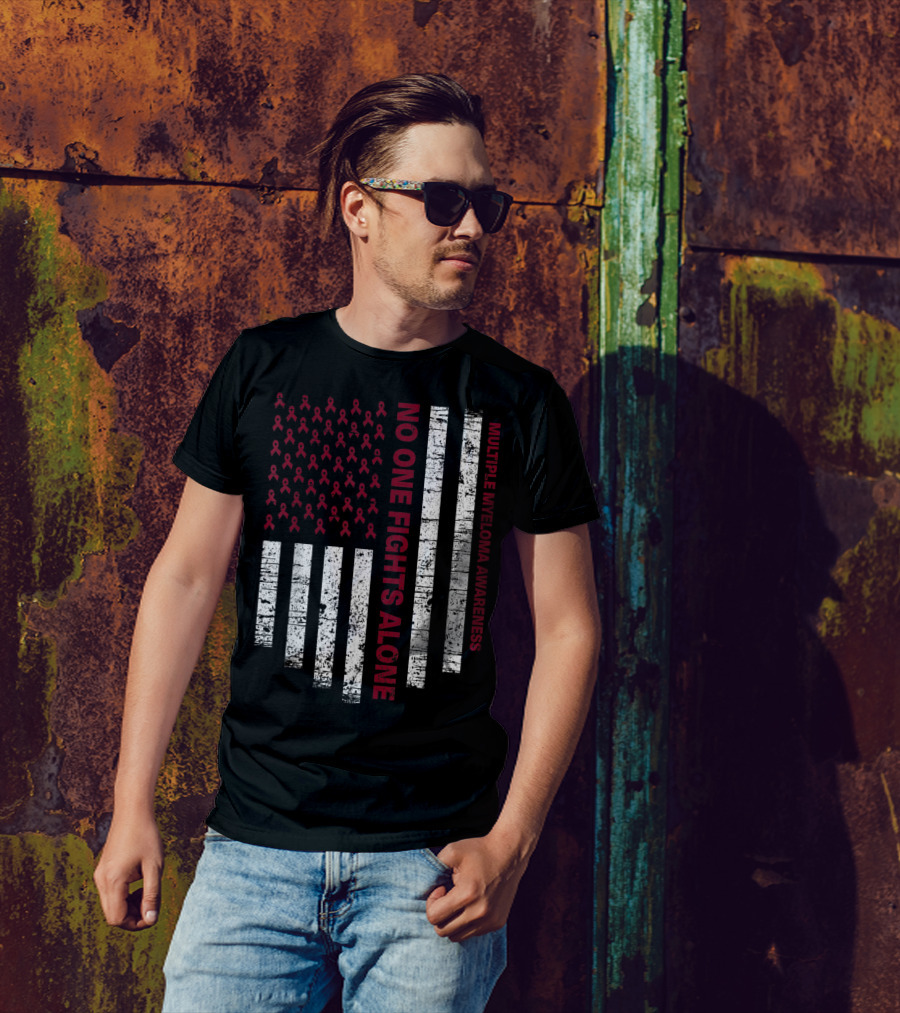 No One Fights Alone Multiple Myeloma Awareness USA Flag T-Shirt