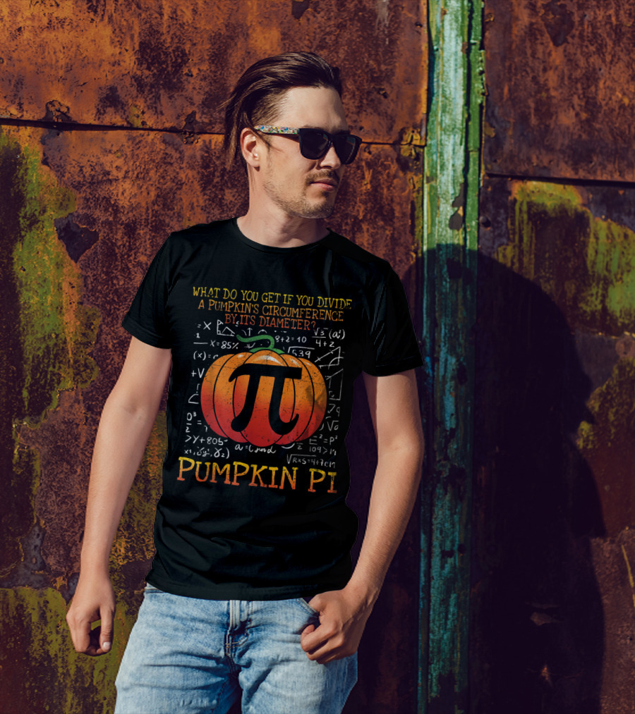 What Do You Get If You Divide A Pumpkin's Circumference By Its Diameter Pumpkin Pi Halloween Math Pun Kids Teacher Math Lover T-Shirt