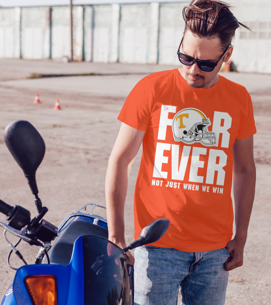 Forever Not Just When We Win Tennessee Helmet T-Shirt