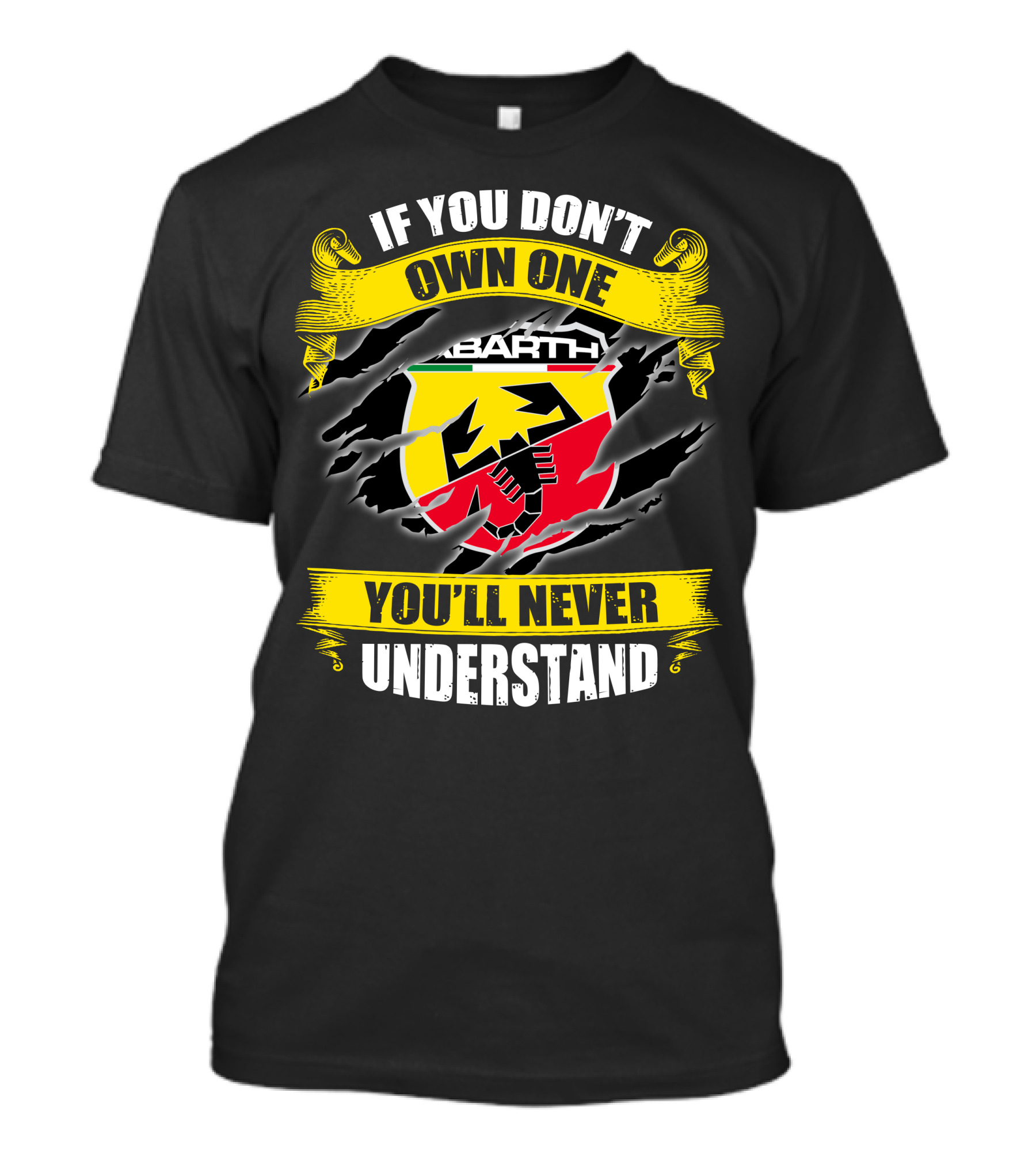 If You Don't Own One Abarth You'll Never Understand T-Shirt