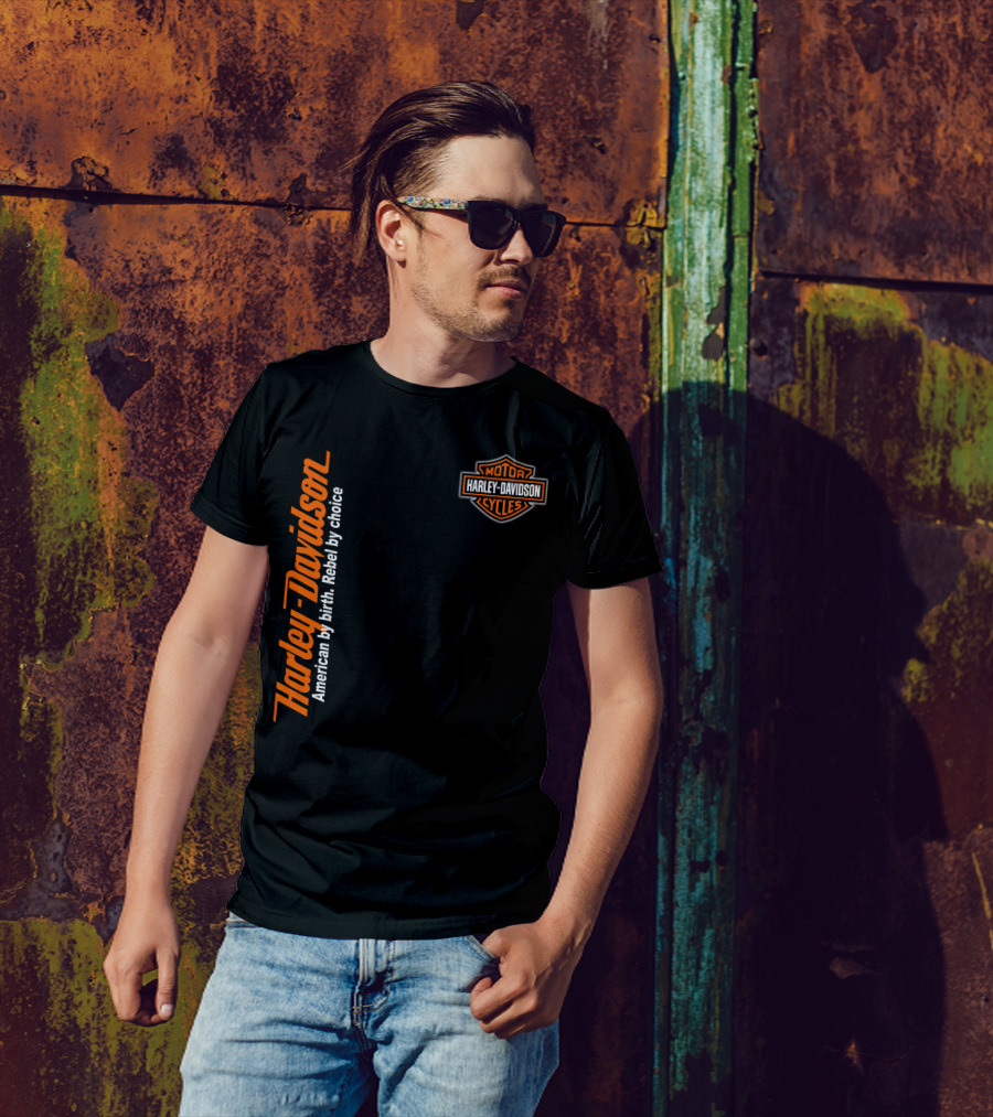 Harley Davidson American By Birth Rebel By Choice Motor Cycles T-Shirt